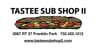 Tastee Sub Shop II